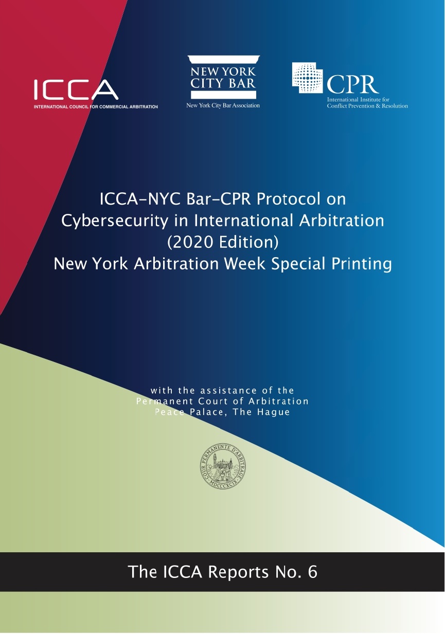 ICCA - NYC Bar - CPR Protocol on Cybersecurity in International Commercial Arbitration 