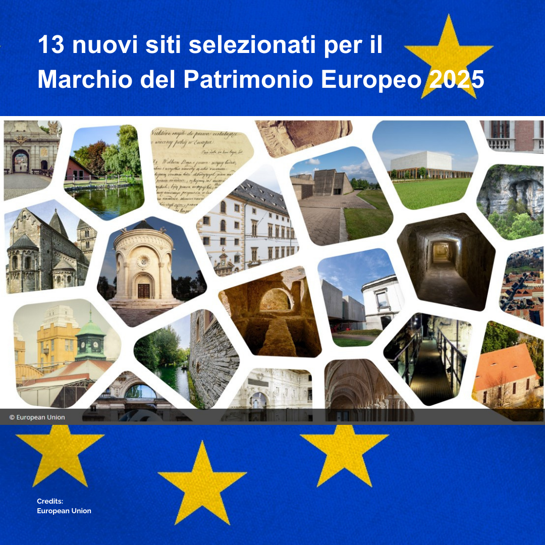 13 nuovi siti ottegono il marchio del patrimonio Europeo 