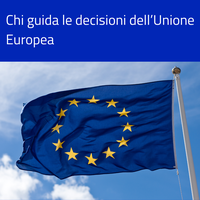 Chi guida le decisioni dell’Unione Europea?