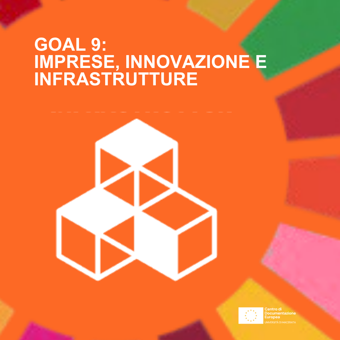 Imprese, Innovazione e Infrastrutture: il nono Obiettivo dell’Agenda 2030