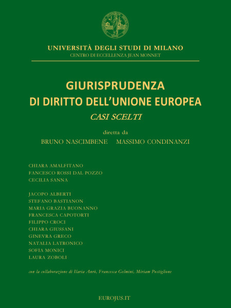 Pubblicata la Raccolta di Giurisprudenza di diritto dell'Unione europea - Casi scelti, diretta da Bruno Nascimbene e Massimo Condinanzi